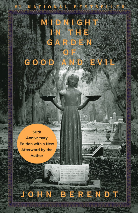 Midnight in the Garden of Good and Evil by John Berendt