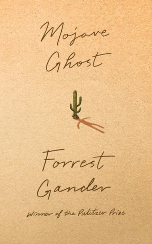 Mojave Ghost by Forrest Gander (10/1/24)