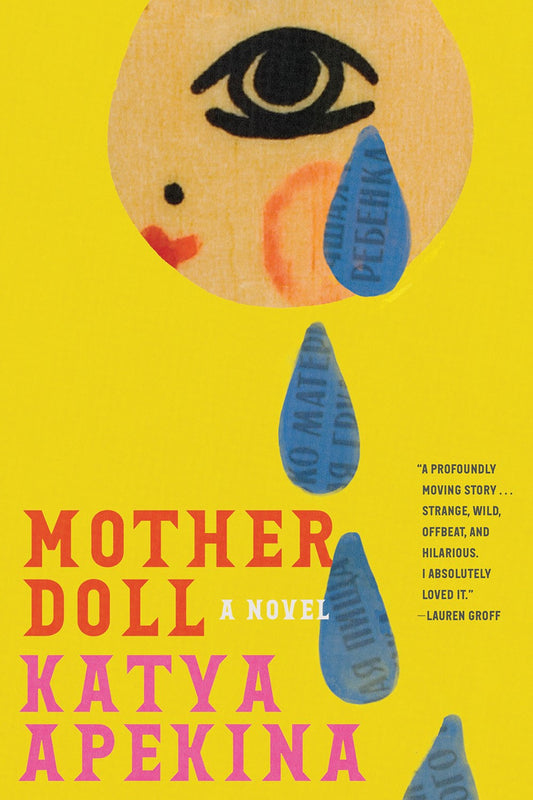 Mother Doll: A Novel by Katya Apekina (3/12/24)