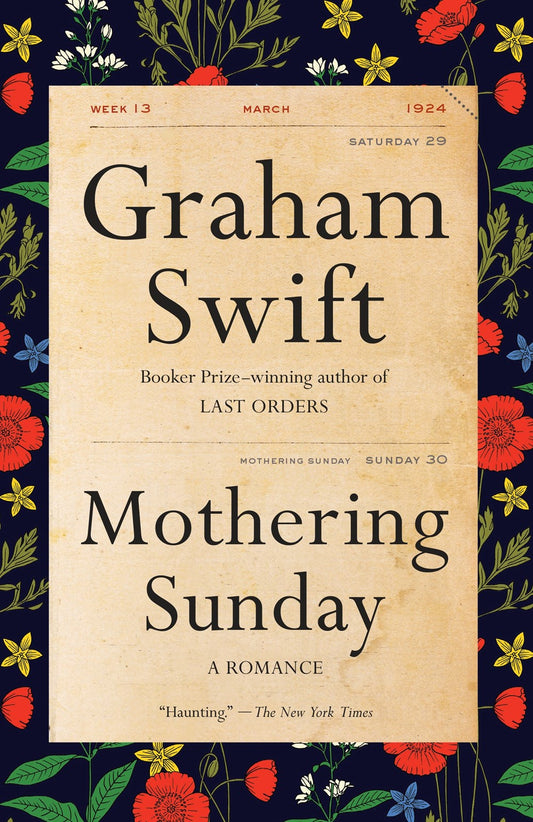 Mothering Sunday: A Novel by Graham Swift