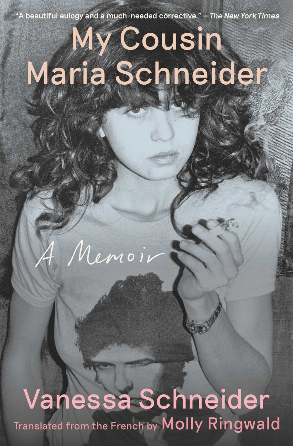 My Cousin Maria Schneider: A Memoir by Vanessa Schneider (Translated by Molly Ringwald)