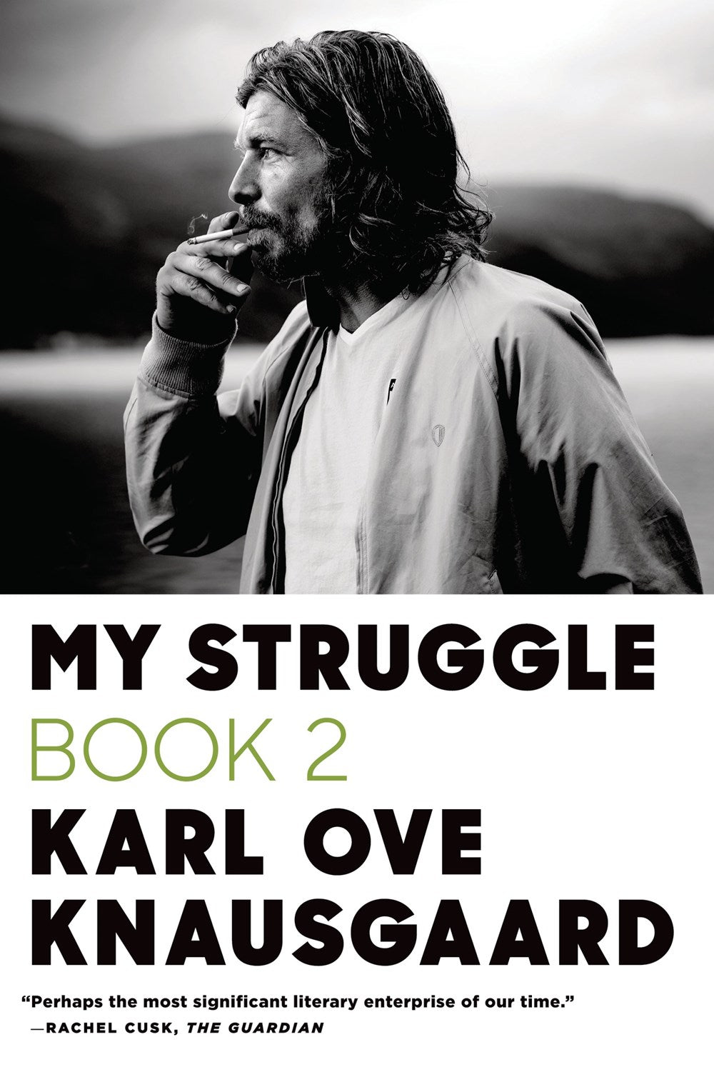 My Struggle: Book 2 (A Man In Love) by Karl Ove Knausgaard (Translated by Don Bartlett)