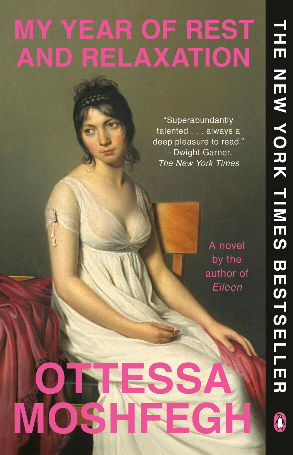 My Year of Rest and Relaxation: A Novel by Ottessa Moshfegh