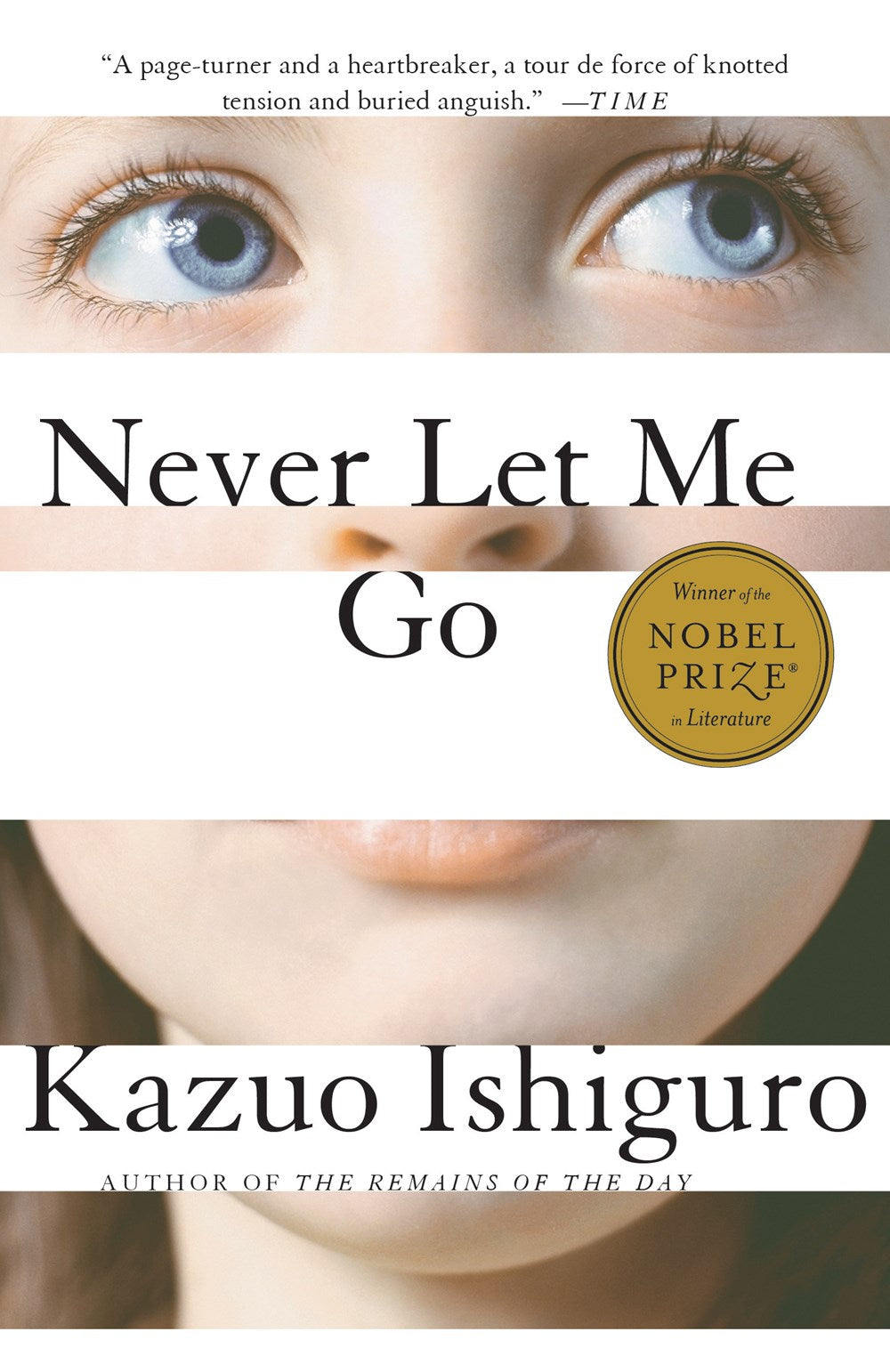 Never Let Me Go: A Novel by Kazuo Ishiguro