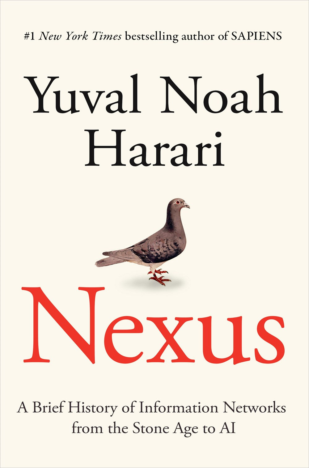 Nexus: A Brief History of Information Networks from the Stone Age to AI by Yuval Noah Harari (9/10/24)