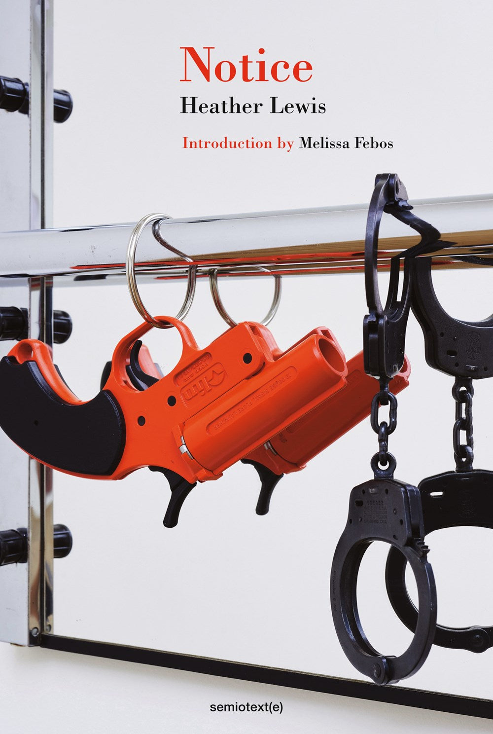 Notice by Heather Lewis (Introduction by Melissa Febos) (3/26/24)