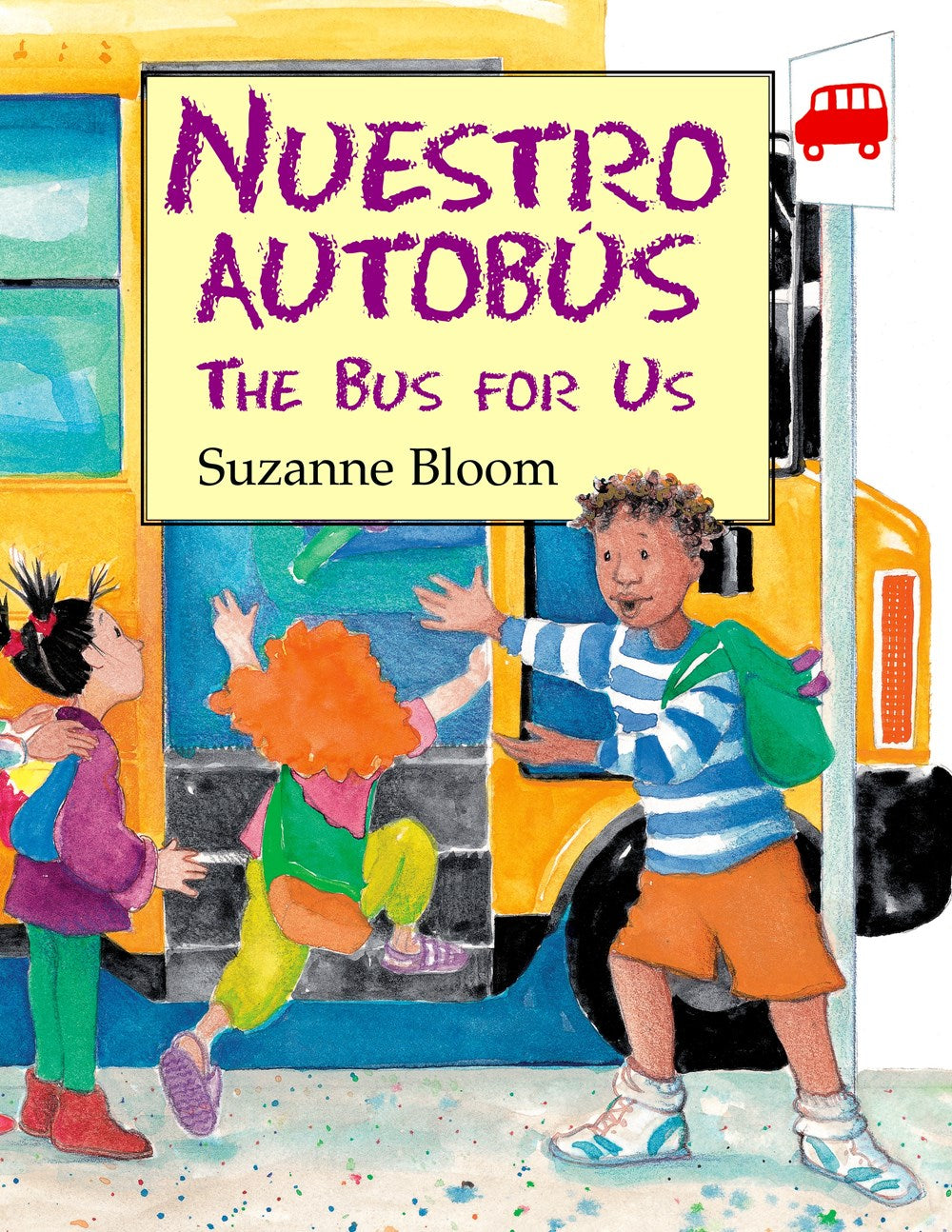 Nuestro Autobus: The Bus for Us by Suzanne Bloom