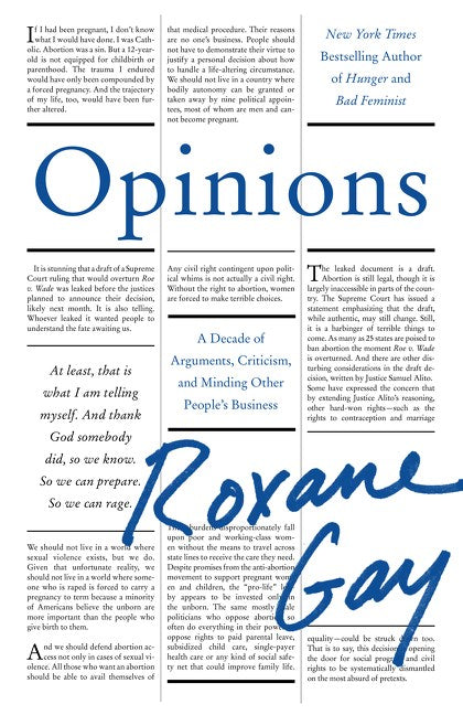 Opinions: A Decade of Arguments, Criticism, and Minding Other People's Business by Roxane Gay (10/10/23)