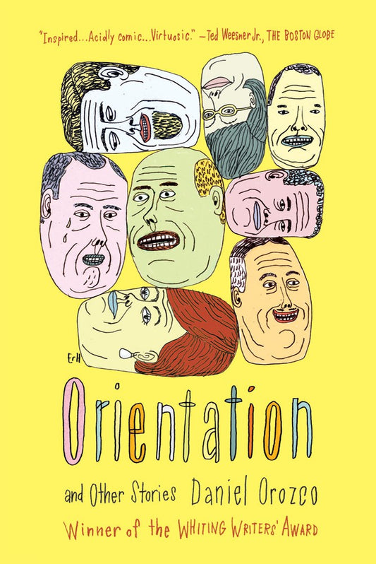 Orientation: Stories by Daniel Orozco