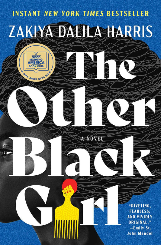 The Other Black Girl: A Novel by Zakiya Dalila Harris