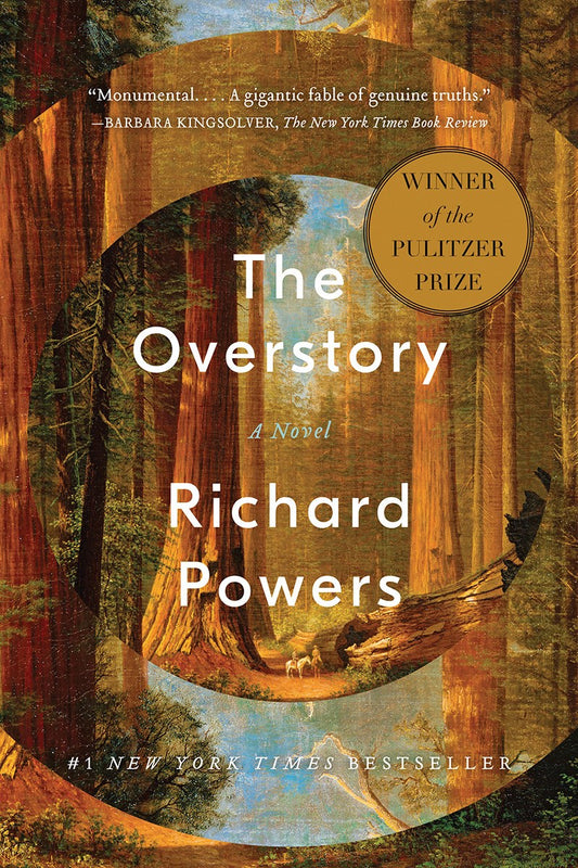 The Overstory: A Novel by Richard Powers