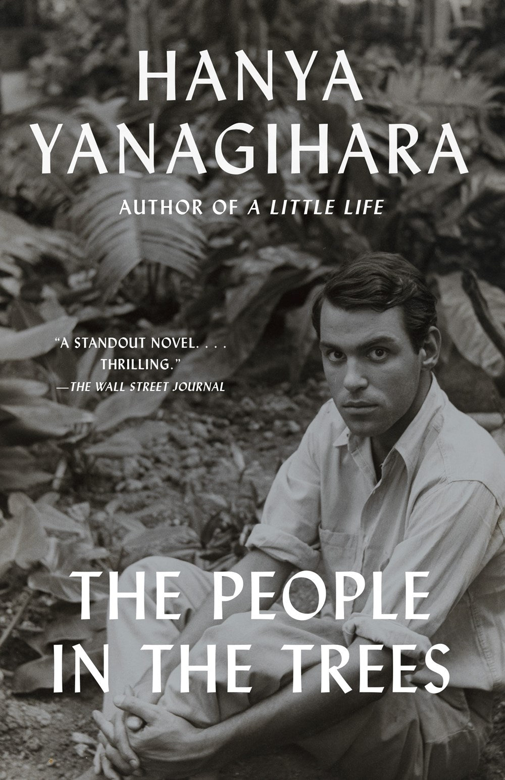 The People in the Trees: A Novel by Hanya Yanagihara