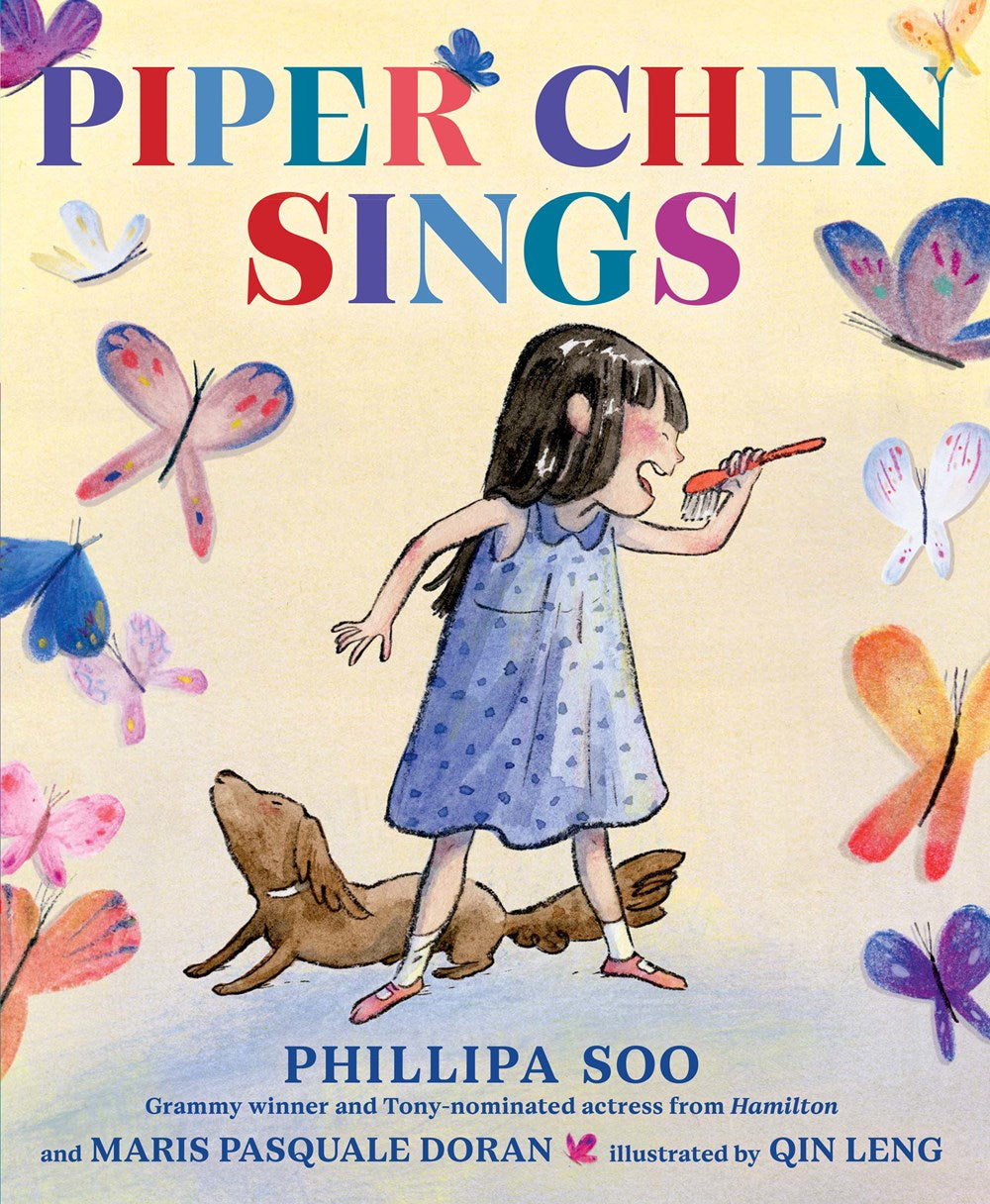 Piper Chen Sings by Phillipa Soo & Maris Pasquale Doran, Illustrated by Qin Leng (4/2/24)