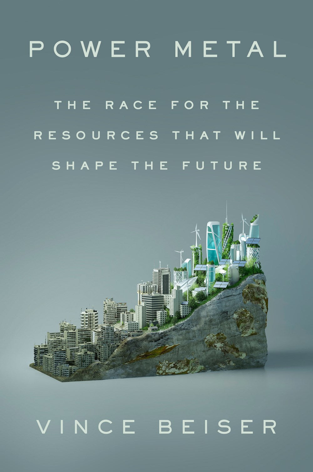 Power Metal: The Race for Resources that Will Shape the Future by Vince Beiser (11/19/24)