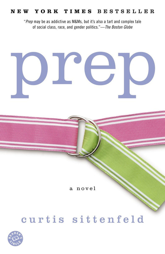 Prep: A Novel by Curtis Sittenfeld