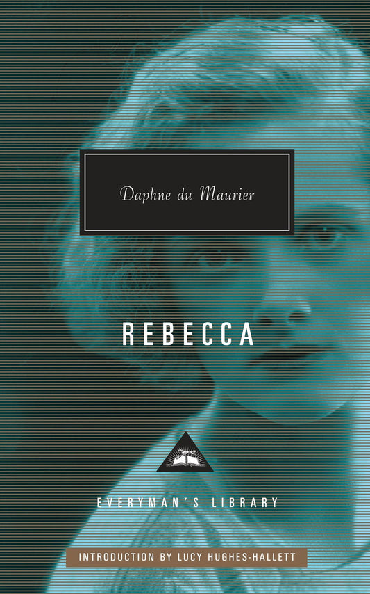 Rebecca by Daphne du Maurier (Everyman's Library)