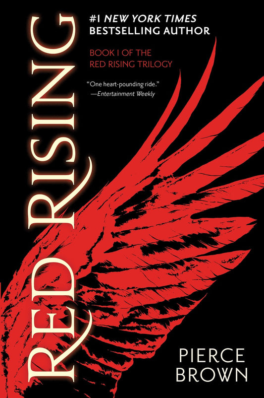 Red Rising: Book 1 of the Red Rising Saga by Pierce Brown