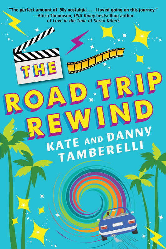 The Road Trip Rewind by Kate and Danny Tamberelli (5/21/24)