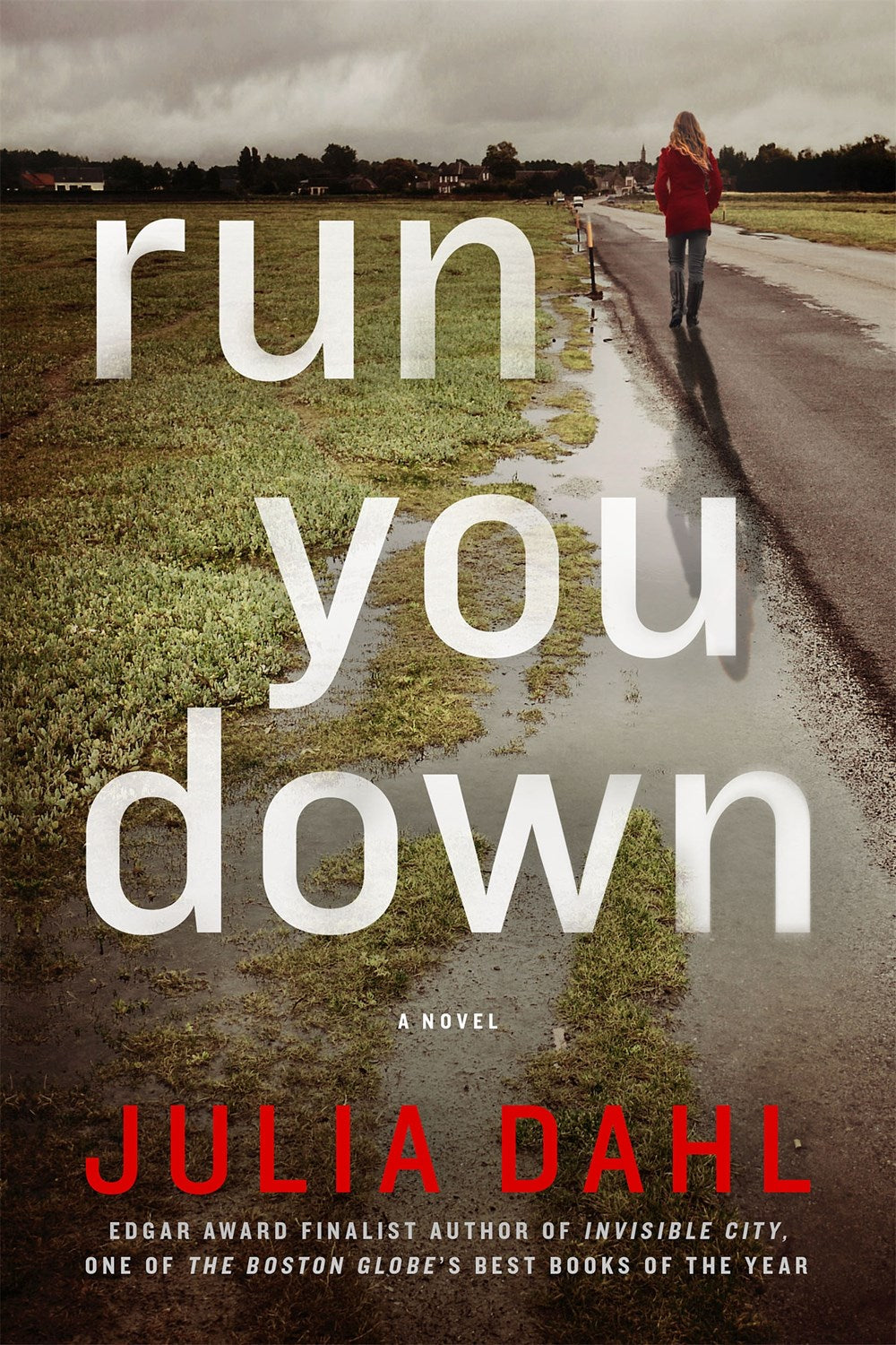 Run You Down: A Novel by Julia Dahl (The Rebekah Roberts Series, Book 2)