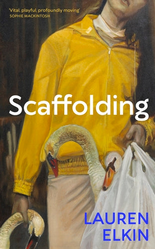 Scaffolding: A Novel by Lauren Elkin (9/17/24)