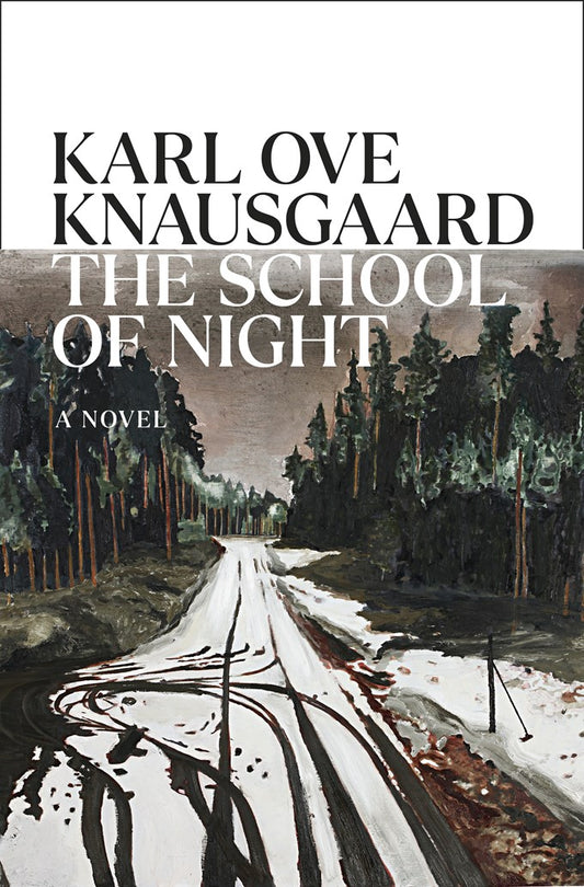 The School of Night by Karl Ove Knausgaard (1/13/26)
