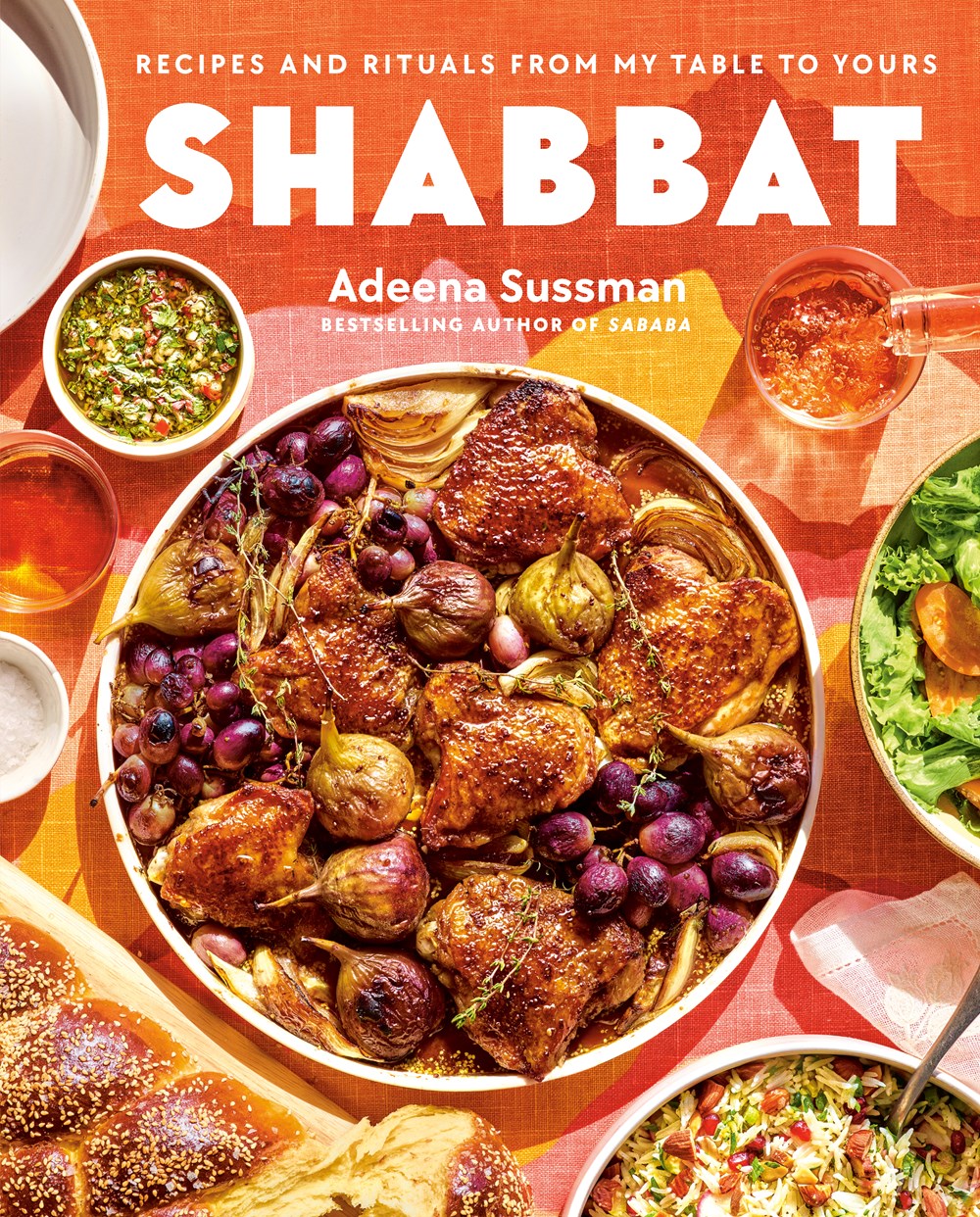 Shabbat: Recipes and Rituals from My Table to Yours by Adeena Sussman (9/5/23)