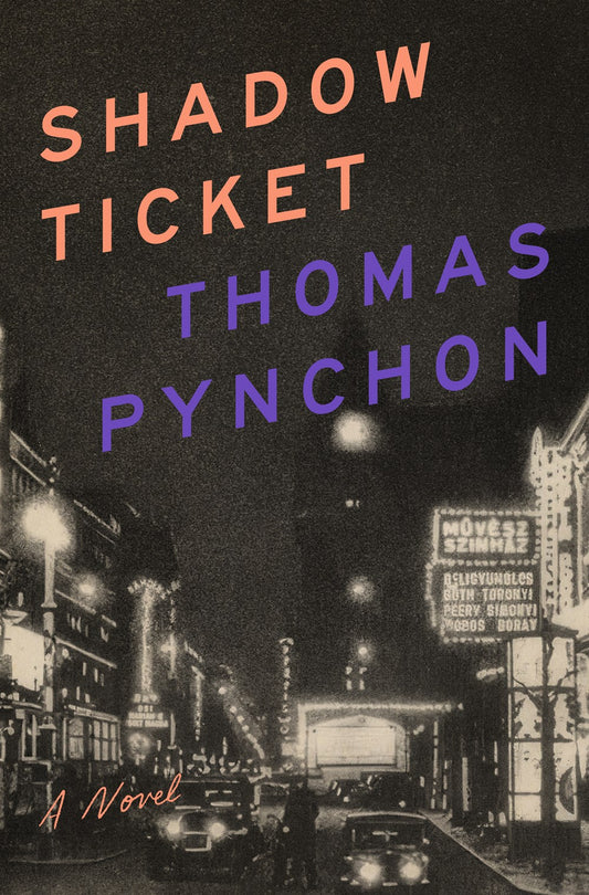 Shadow Ticket by Thomas Pynchon (10/7/5)