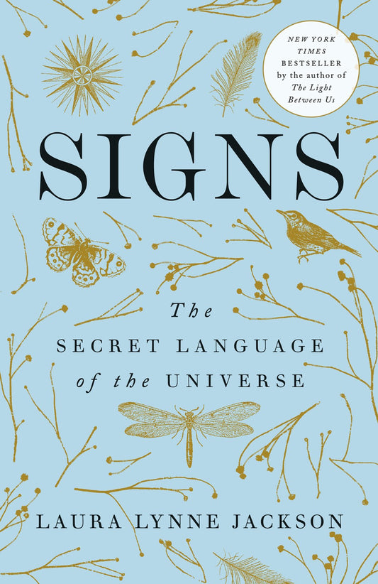 Signs: The Secret Language of the Universe by Laura Lynn Jackson