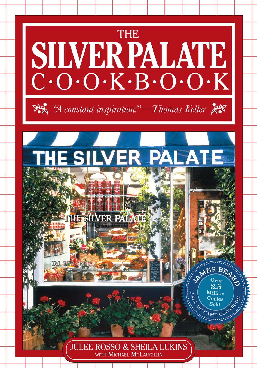 The Silver Palate Cookbook by Sheila Lukins & Julee Rosso
