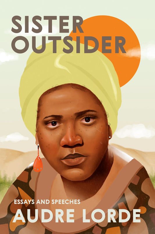 Sister Outsider: Essays & Speeches by Audre Lorde
