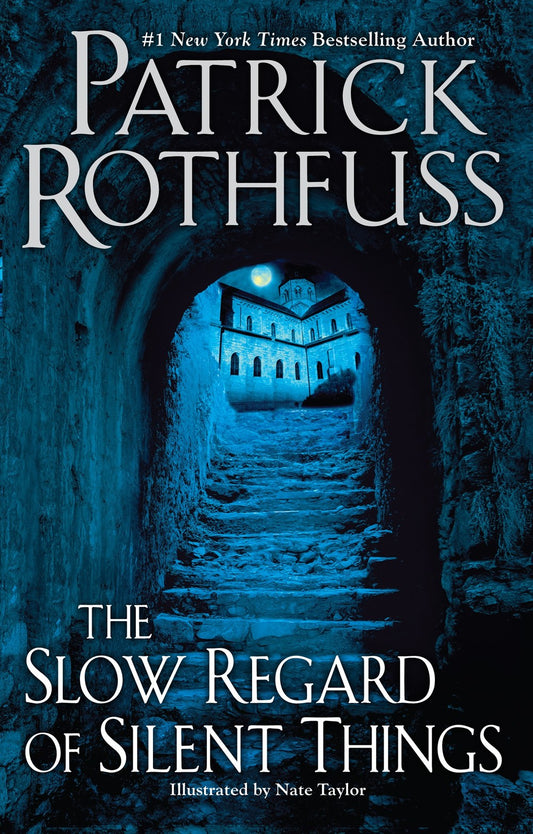 The Slow Regard of Silent Things by Patrick Rothfuss (Kingkiller Chronicle, Day Three)