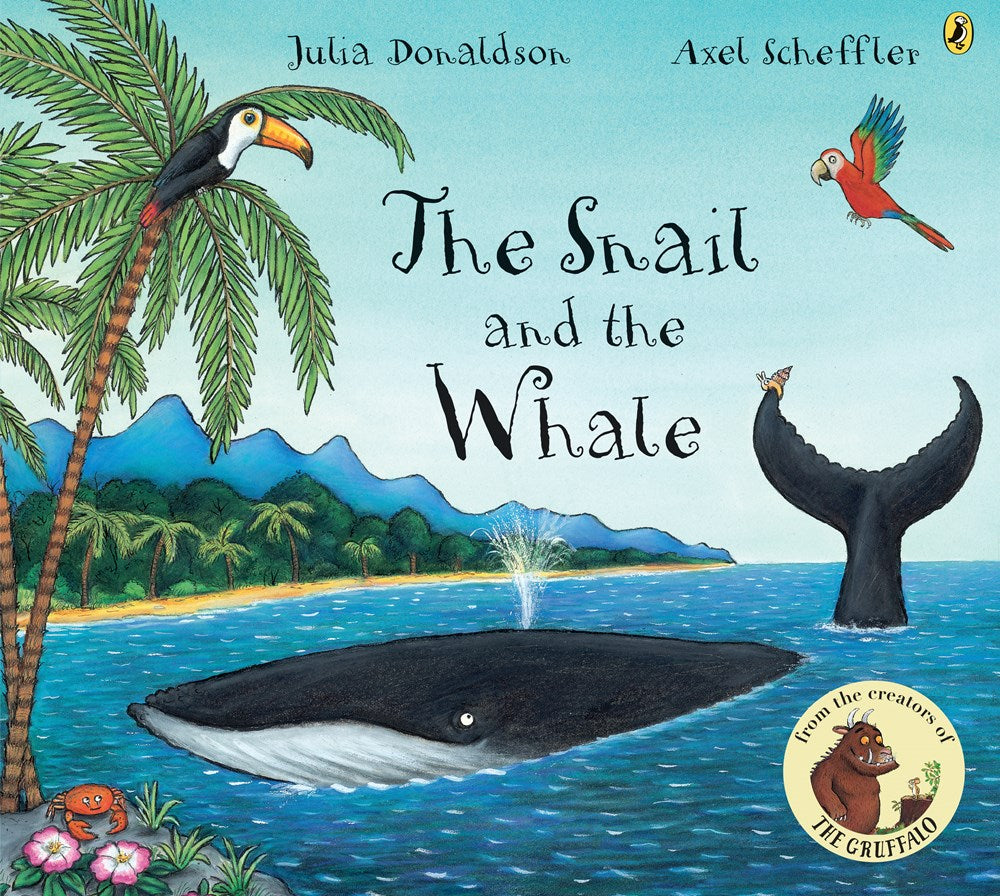 The Snail and the Whale by Julia Donaldson & Axel Scheffler