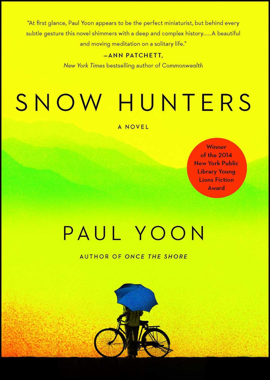 Snow Hunters: Stories by Paul Yoon