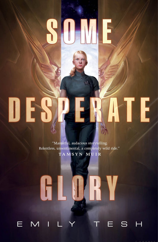 Some Desperate Glory: A Novel by Emily Tesh