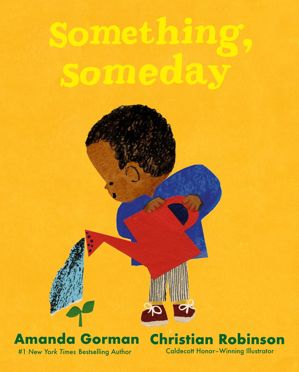 Something, Someday by Amanda Gorman & Illustrated by Christian Robinson