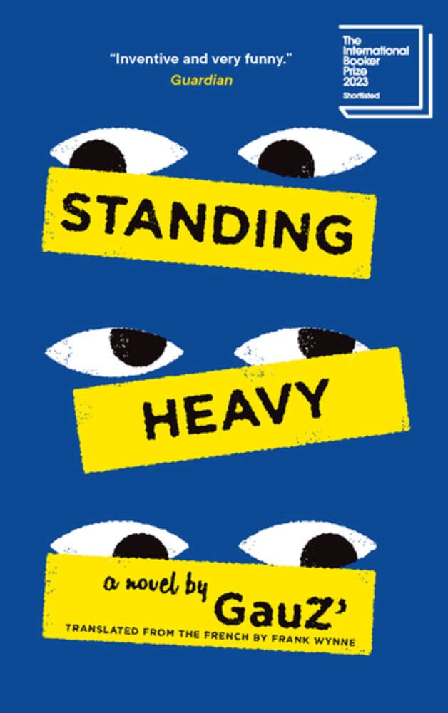 Standing Heavy by Gauz', Translated by Frank Wynne