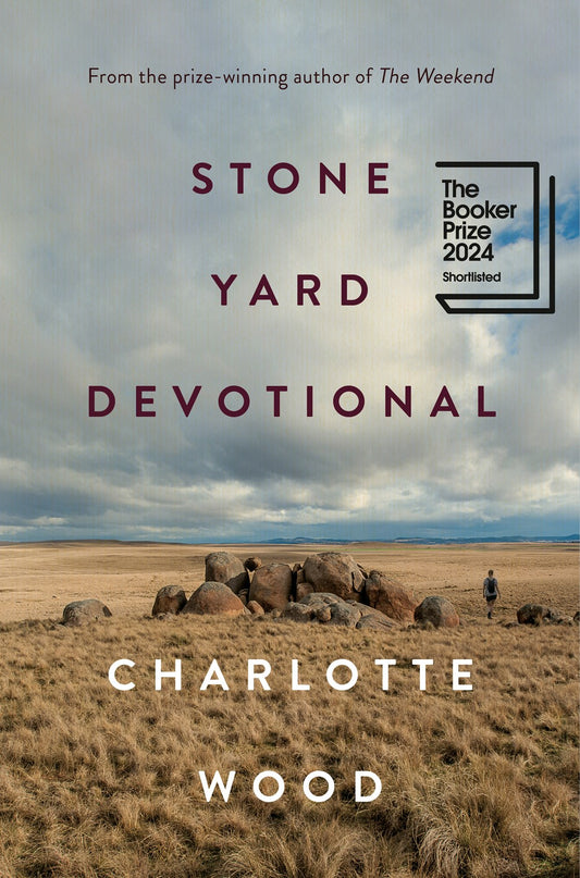 Stone Yard Devotional: A Novel by Charlotte Wood (2/11/25)