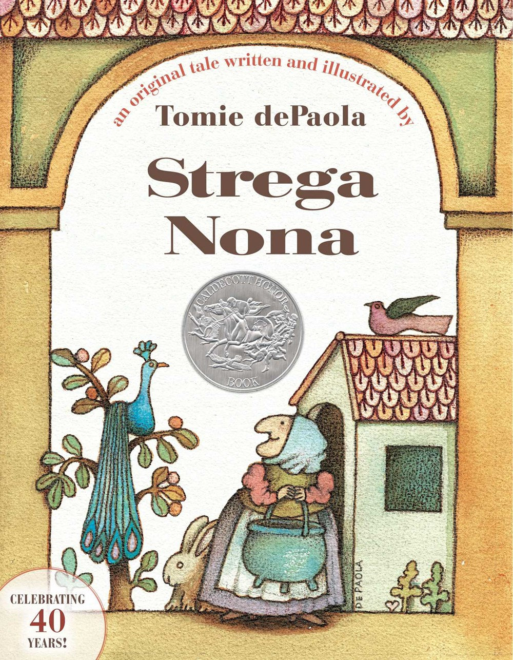Strega Nona: An Original Tale by Tomie dePaola (40th Anniversary Edition)