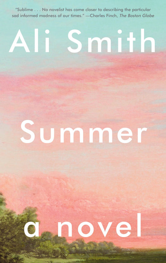 Summer: A Novel (Seasonal Quartet #4) by Ali Smith