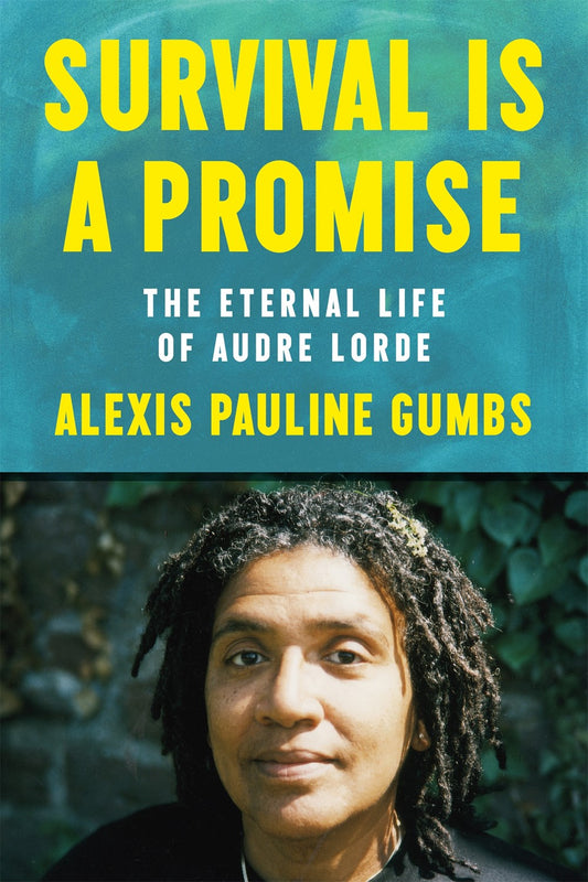 Survival Is A Promise: The Eternal Life of Audre Lorde (8/20/24)