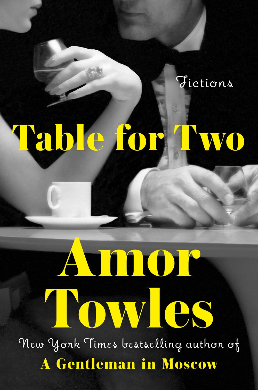 Table for Two: Fictions by Amor Towles (4/2/24)