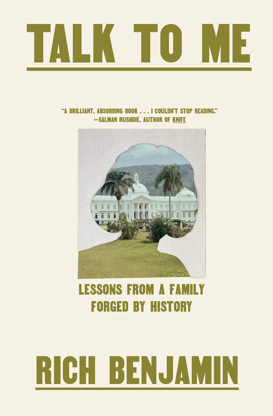 Talk to Me: Lessons from a Family Forged by History by Rich Benjamin (2/11/25)