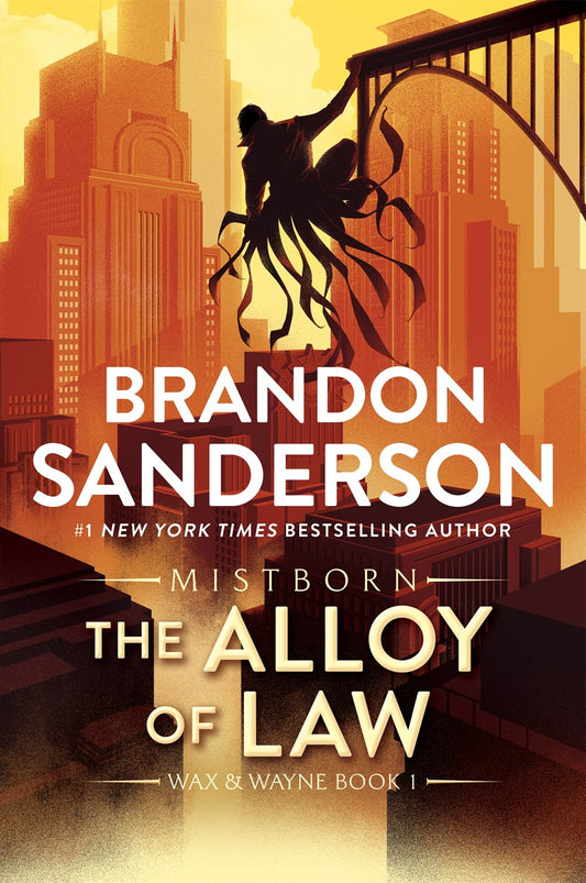The Alloy of Law: A Mistborn Novel by Brandon Sanderson (Book 4)