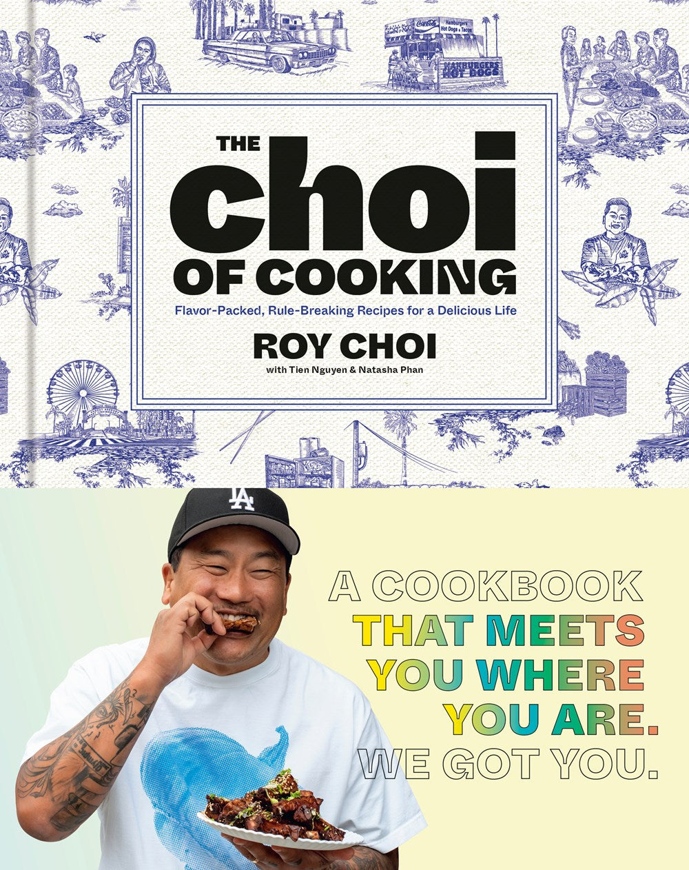 The Choi of Cooking: Flavor-Packed, Rule-Breaking Recipes for a Delicious Life by Roy Choi (4/15/25)