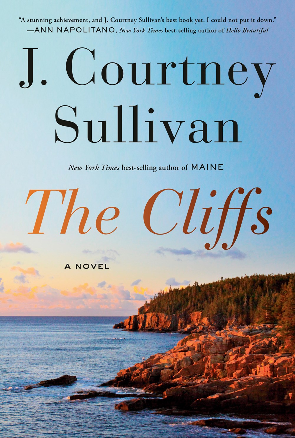 The Cliffs: A Novel by J. Courtney Sullivan (7/16/24)