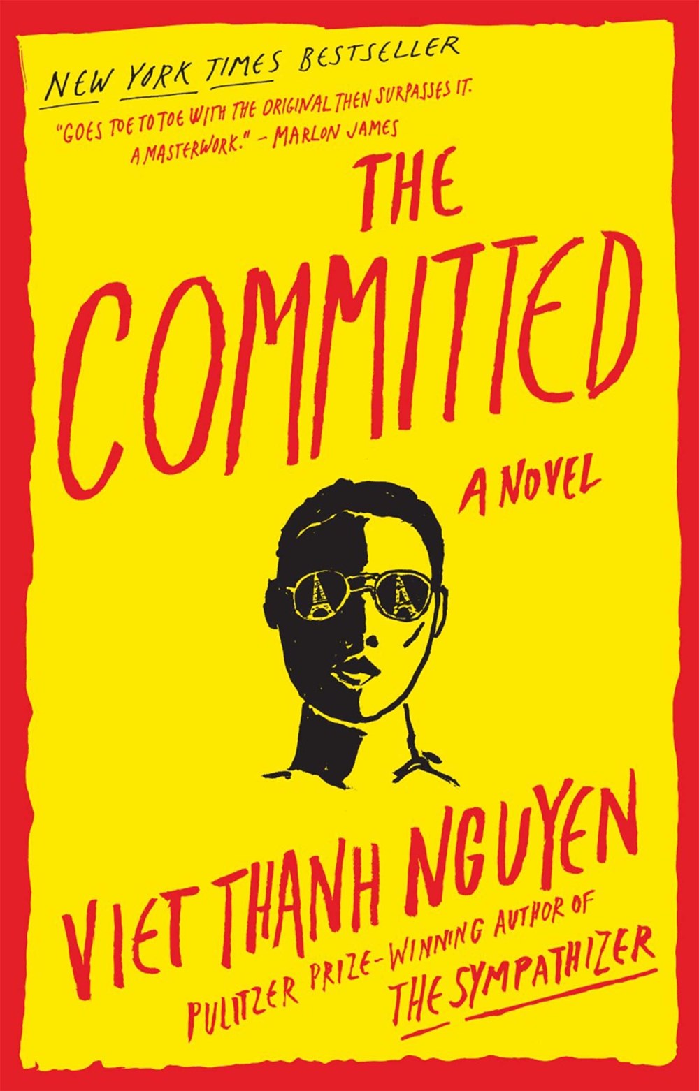 The Committed: A Novel by Viet Thanh Nguyen (The Sympathizer, Book 2)
