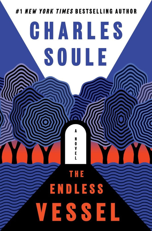 The Endless Vessel: A Novel by Edward Soule