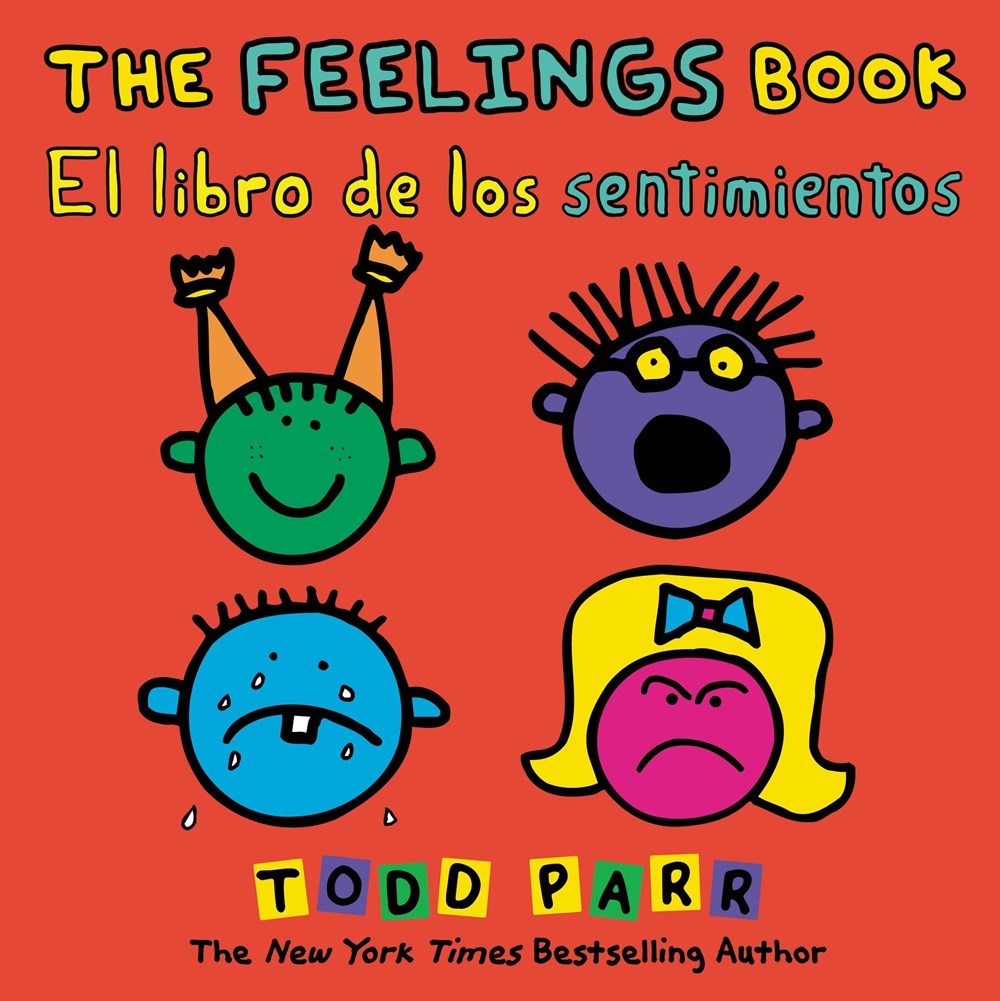 The Feelings Book: Bilingual Edition by Todd Parr