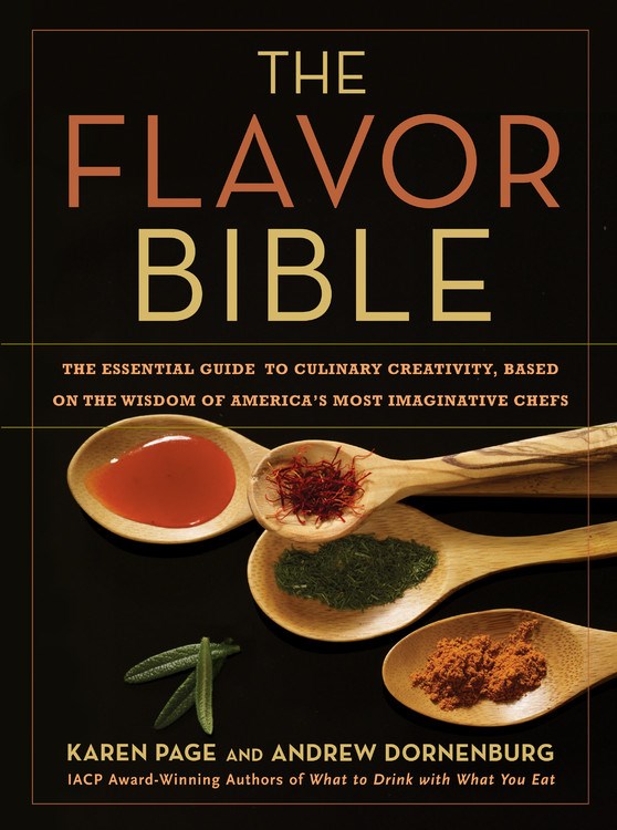 The Flavor Bible by Andrew Dornenburg & Karen Page