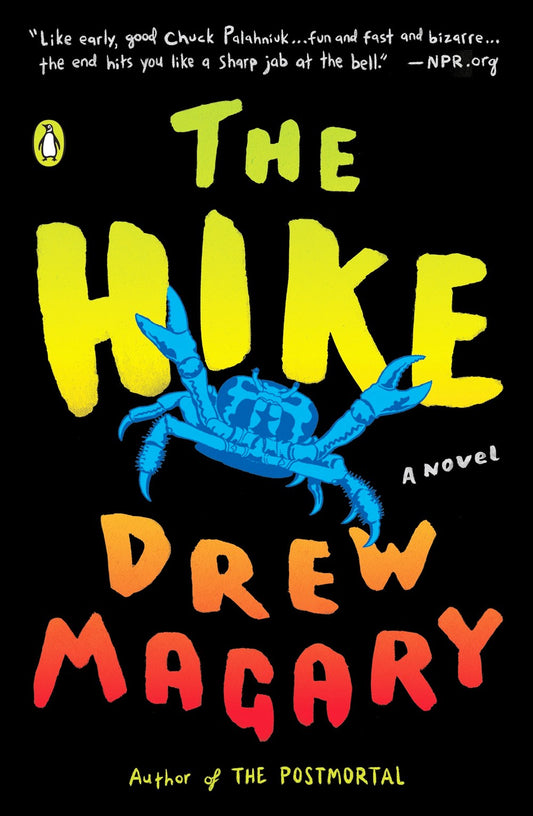 The Hike: A Novel by Drew Magary